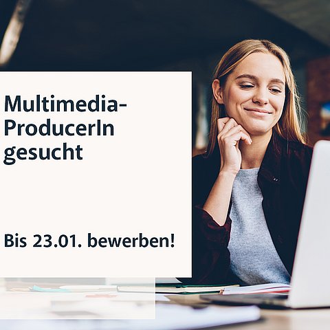 Multimedia-ProducerIn gesucht